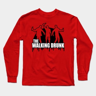 The Walking Drunk Long Sleeve T-Shirt